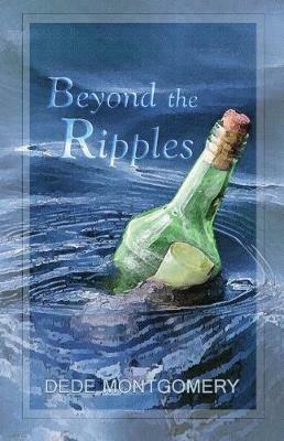 Beyond the Ripples - Dede Montgomery - cover