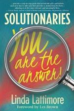 Solutionaries: You Are the Answer