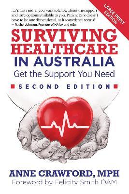 Surviving Healthcare in Australia: Get the Support You Need - Anne Crawford, MPH - cover