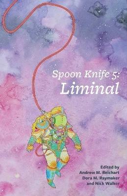 Spoon Knife 5: Liminal - cover