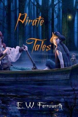 Pirate Tales - E W Farnsworth - cover