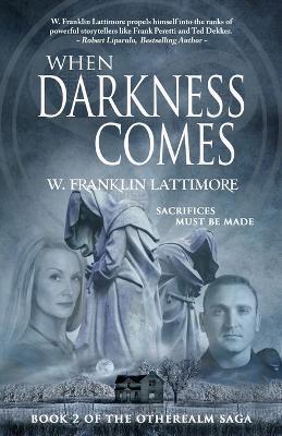 When Darkness Comes - W Franklin Lattimore - cover