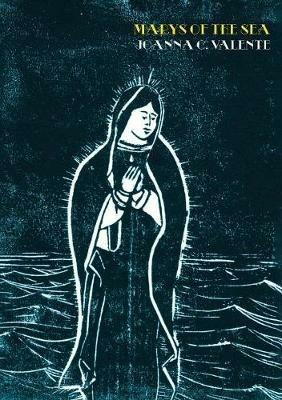 Marys of the Sea - Joanna C Valente - cover