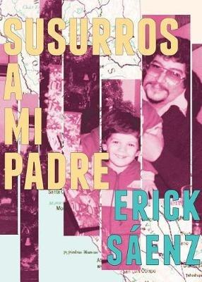 Susurros a mi padre - Erick Saenz - cover