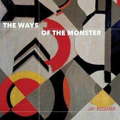 The Ways of the Monster - Jay Besemer - cover