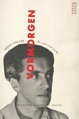 Vormorgen: The Collected Poems - Ernst Toller - cover