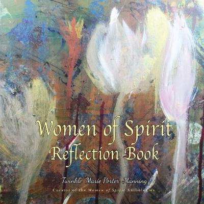 Women of Spirit Reflection Book - Twinkle Marie Manning - cover