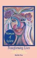 Women of Spirit: Transforming Lives - Twinkle Marie Manning - cover