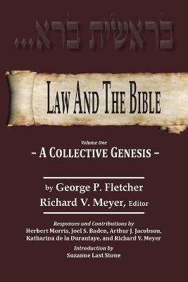 Law And The Bible: A Collective Genesis - George P Fletcher - cover