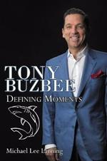 Tony Buzbee: Defining Moments