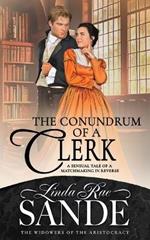 The Conundrum of a Clerk