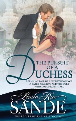 The Pursuit of a Duchess - Linda Rae Sande - cover