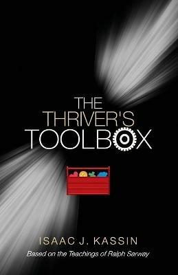 Thriver's Toolbox: Thriver's Toolbox - Isaac J Kassin - cover