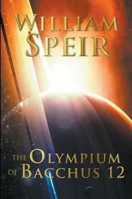 The Olympium of Bacchus 12 - William Speir - cover