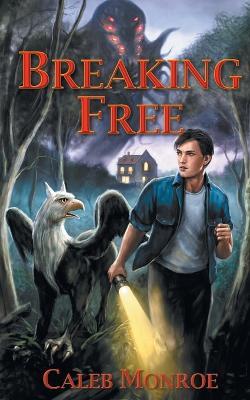 Breaking Free - Caleb Monroe - cover