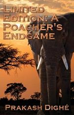 Limited Edition: A Poacher's Endgame