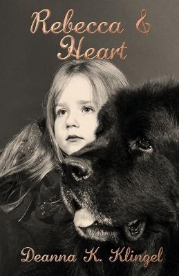 Rebecca & Heart - Deanna K Klingel - cover