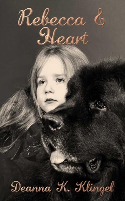 Rebecca & Heart - Deanna K. Klingel - ebook