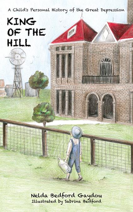 King of the Hill - Nelda B. Gaydou,Sabrina Bedford - ebook