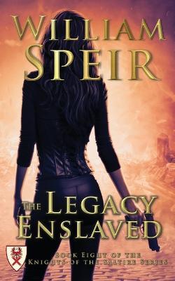 The Legacy Enslaved - William Speir - cover