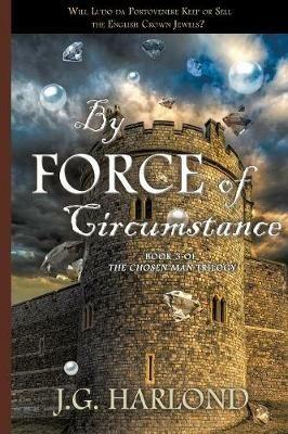 By Force of Circumstance - J G Harlond - cover