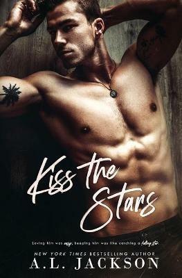 Kiss the Stars - A L Jackson - cover