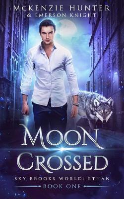 Moon Crossed - McKenzie Hunter,Emerson Knight - cover