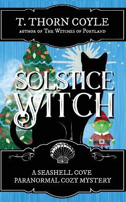 Solstice Witch - T Thorn Coyle - cover