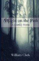 A Light on the Path: A Journey Home