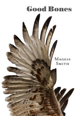 Good Bones: Poems - Maggie Smith - cover