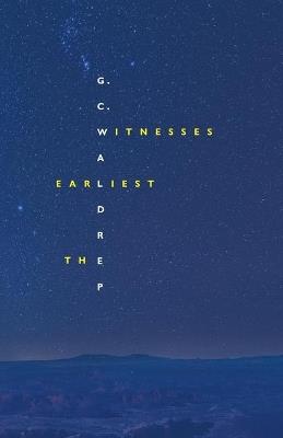 The Earliest Witnesses - Gc Waldrep - cover