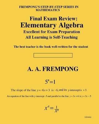 Final Exam Review: Elementary Algebra - A a Frempong - cover