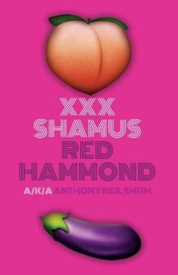 XXX Shamus - Anthony Neil Smith - cover