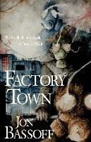 Factory Town - Jon Bassoff - cover