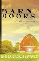 Barn Doors: When God Swings Them Wide - Emma Broch Stuart - cover