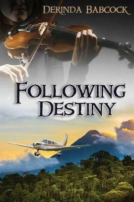Following Destiny - Derinda Babcock - cover