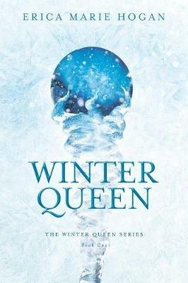 Winter Queen - Erica Marie Hogan - cover