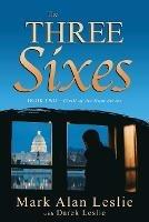 The Three Sixes - Mark Alan Leslie,Darek Leslie - cover