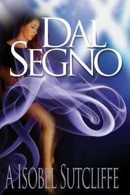 Dal Segno - A Isobel Sutcliffe - cover
