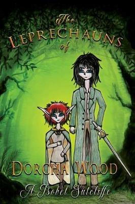 The Leprechauns of Dorcha Wood - A Isobel Sutcliffe - cover