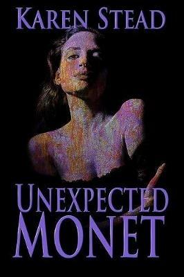 Unexpected Monet - Karen Stead - cover