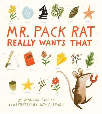 Mr. Pack Rat Really Wants That - Marcus Ewer - cover