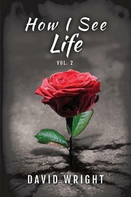 How I See Life, Volume 2 - David Wright - cover