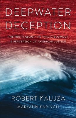 Deepwater Deception - Robert Kaluza,Maryann Karinch - cover