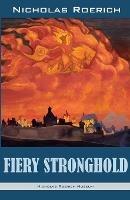 Fiery Stronghold - Nicholas Roerich - cover