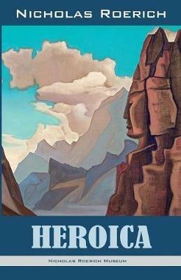 Heroica - Nicholas Roerich - cover