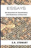 Essays: An Analysis of Traditional and Marginal Literature - S R Stewart - cover