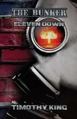 The Bunker: Eleven Down - Timothy King - cover