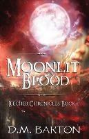 Moonlit Blood - D M Barton - cover