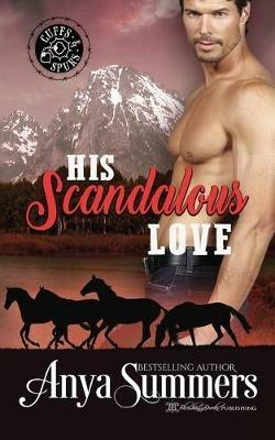 His Scandalous Love - Anya Summers - cover